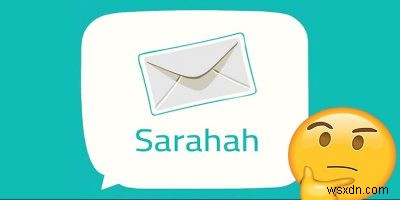 사라라(Sarahah)란 무엇일까? 논란이 된 익명 소셜 네트워크 완벽 가이드