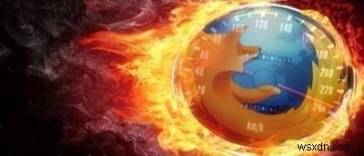 파이어폭스 퀀텀(Firefox Quantum) 속도를 높이는 12가지 실전 최적화 팁