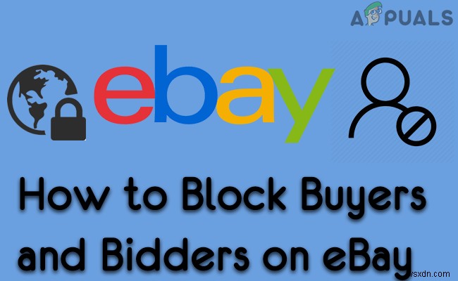 eBay에서 구매자·입찰자 차단하는 방법 총정리