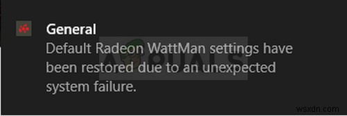 Windows 예기치 않은 시스템 오류로 인해 기본 Radeon WattMan 설정이 복원되었습니다 오류 해결 방법