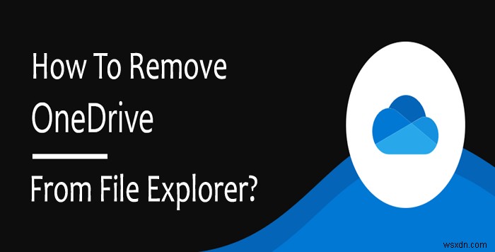 Windows 10 파일 탐색기에서 OneDrive 제거하는 3가지 방법 (설정·그룹 정책·레지스트리)
