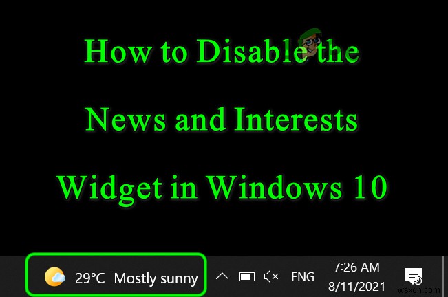 Windows 10 작업 표시줄에서 날씨·뉴스 위젯(뉴스 및 관심 사항) 제거하는 완벽 가이드