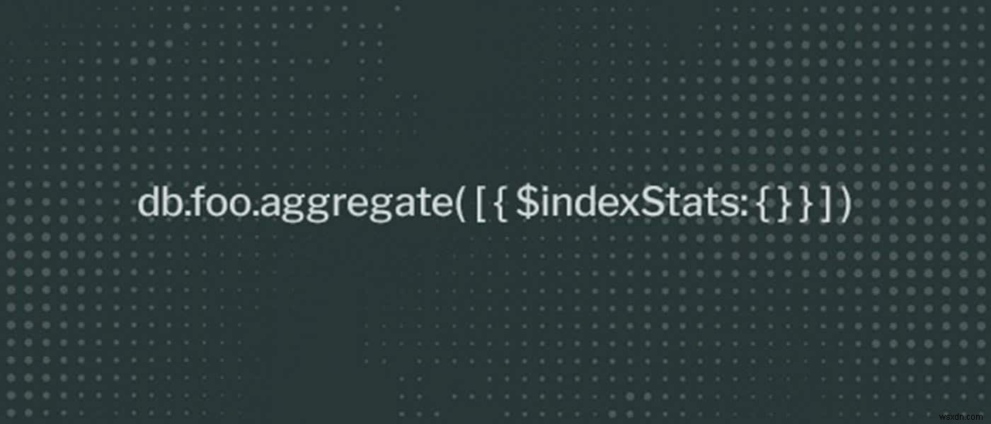 MongoDB에서 사용하지 않는 인덱스 찾기: $indexStats 활용법과 6가지 핵심 고려사항