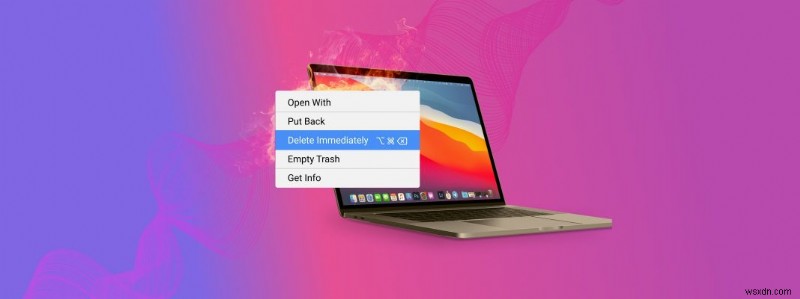 맥(Mac)  즉시 삭제  기능 완벽 활용법: 휴지통 건너뛰고 파일 바로 지우기