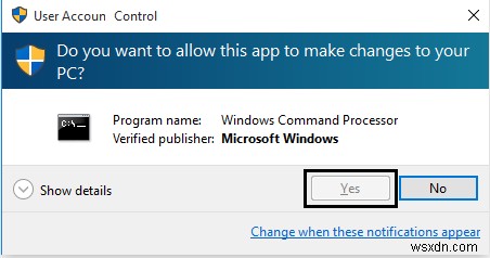 Windows 사용자 계정 컨트롤(UAC)에서 예 버튼이 회색으로 비활성화될 때 해결하는 방법
