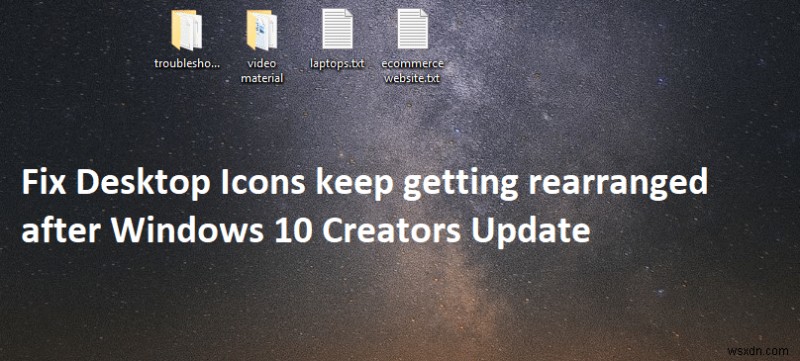 Windows 10 크리에이터스 업데이트 후 바탕화면 아이콘 자동 재정렬 문제 해결 방법