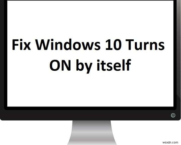 Windows 10이 저절로 켜지는 문제, 10가지 해결 방법 완벽 정리