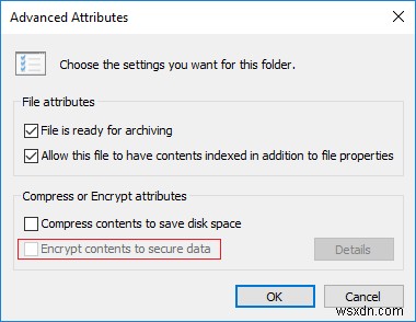 Windows 10에서 콘텐츠 암호화 옵션이 회색으로 비활성화될 때 해결하는 방법