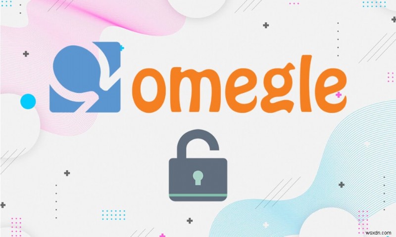 오메글(Omegle) 차단 해제하는 방법 5가지 – VPN부터 IP 변경까지 완벽 정리