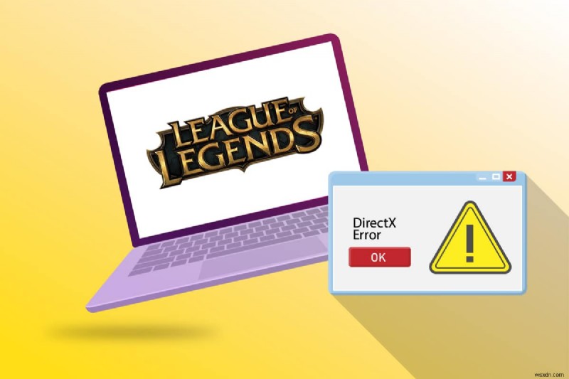 Windows 10에서 리그 오브 레전드(LoL) DirectX 오류 해결하는 완벽 가이드