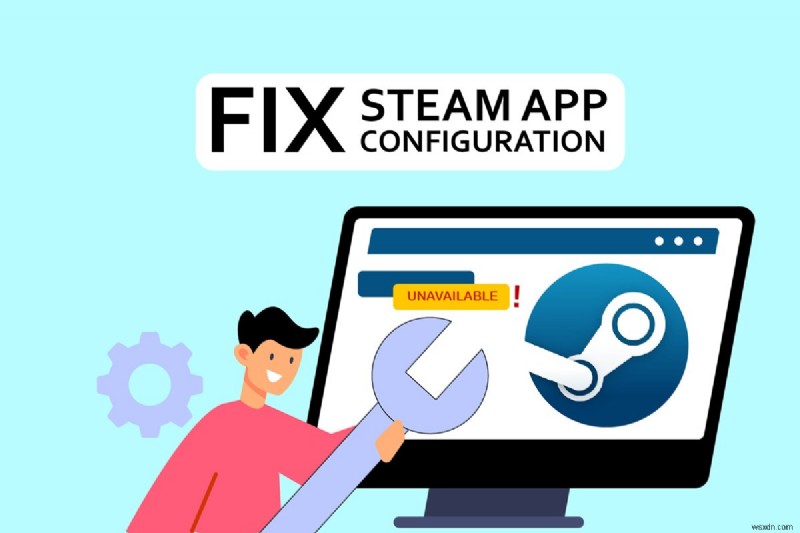 Windows 10에서 Steam 앱 구성 사용 불가 오류 해결하는 6가지 방법