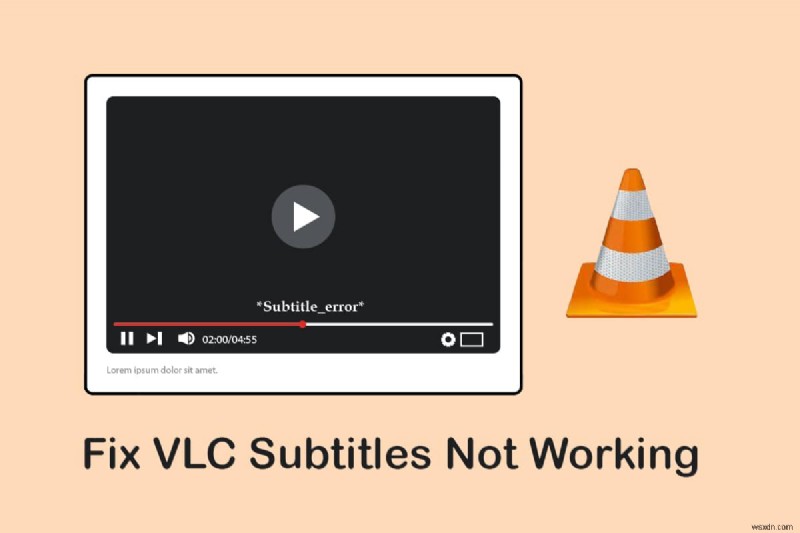 Windows 10에서 VLC 자막이 표시되지 않을 때 해결 방법 완벽 가이드
