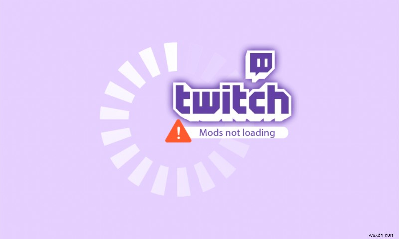 Windows 10에서 Twitch 모드(Mod) 탭이 로드되지 않을 때 해결하는 완벽 가이드