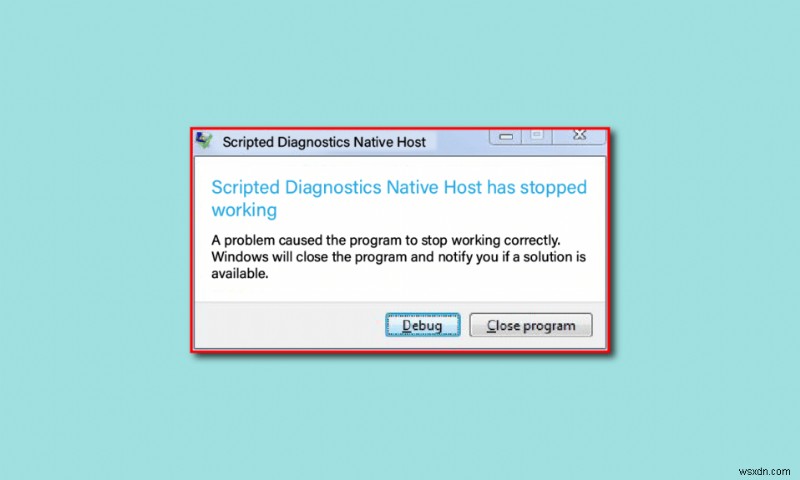 Windows 10 스크립트 진단 네이티브 호스트가 작동하지 않음 오류 해결 방법 총정리