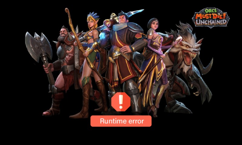 Orcs Must Die! Unchained 런타임 오류 해결 방법 총정리