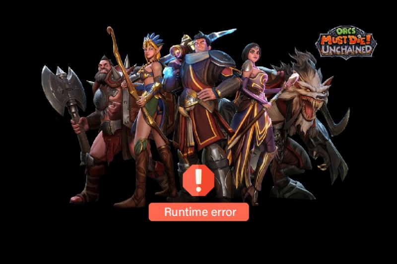 Orcs Must Die! Unchained 런타임 오류 해결 방법 총정리