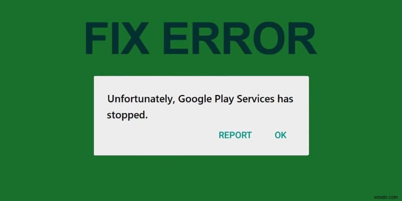  Google Play 서비스가 작동을 멈췄습니다  오류 해결 방법 6가지