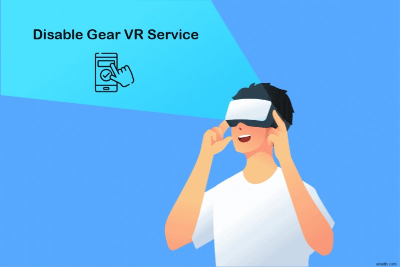 안드로이드에서 삼성 기어(Gear) VR 서비스 비활성화하는 방법 총정리