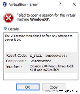 VirtualBox 오류 해결:  전원을 켜기 전에 VM 세션이 닫혔습니다  (E_FAIL 0x80004005)