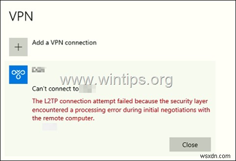 [해결됨] L2TP VPN 연결 실패 오류  보안 계층 처리 오류  수정 방법 (KB5009543/KB5009566)