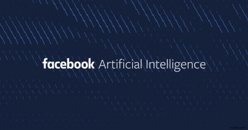 페이스북 F8 2019 2일차: 페이스북이 인공지능(AI)을 재창조해야 하는 이유