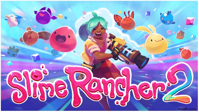 PC에서 Slime Rancher 2(슬라임 랜처 2) 크래시·강제 종료 문제 해결하는 방법