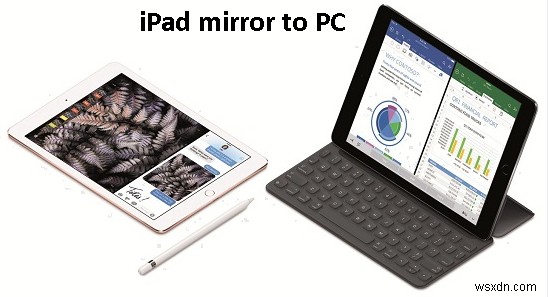 iPad를 PC로 화면 미러링하는 5가지 쉬운 방법 완벽 가이드