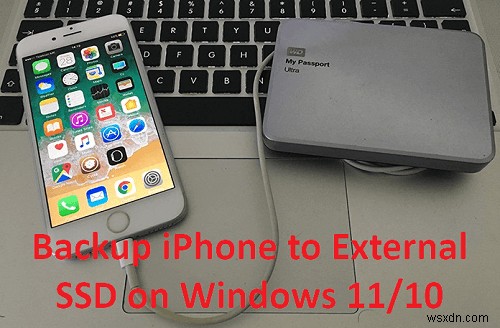 Windows 10/11에서 아이폰을 외장 SSD에 직접 백업하는 방법 – 검증된 2가지 방법