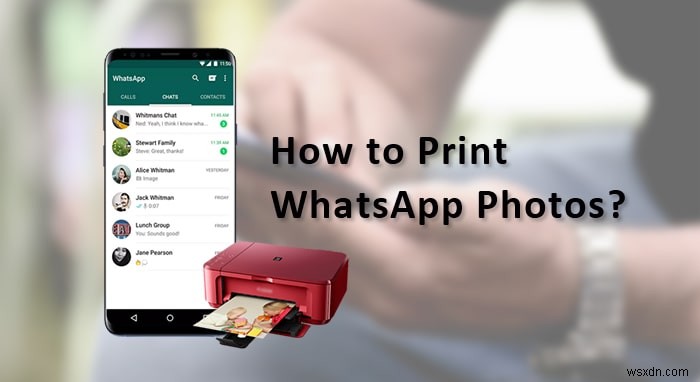 WhatsApp 사진 인쇄 완벽 가이드: 누구나 따라 할 수 있는 4가지 방법