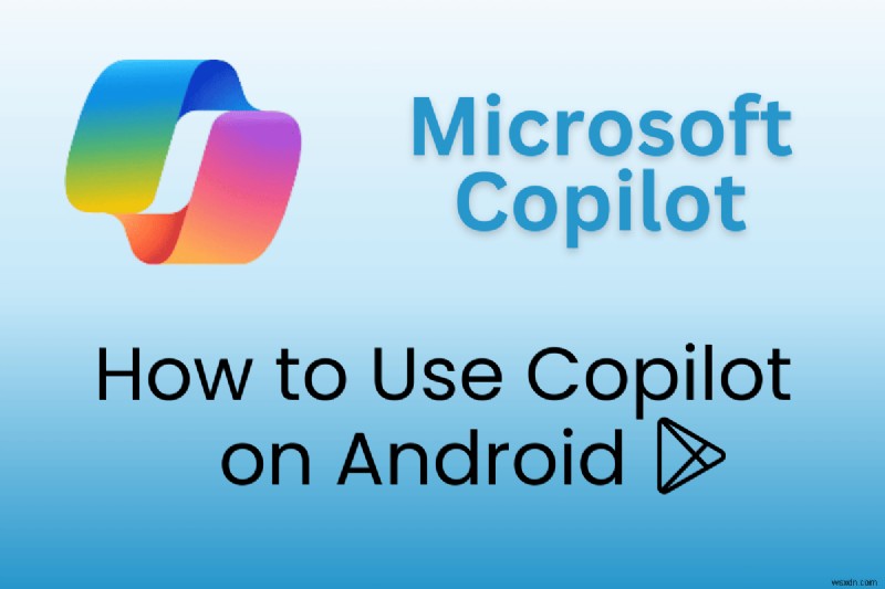 안드로이드용 Microsoft Copilot 완벽 가이드: 다운로드부터 마스터까지 한 번에 끝내기