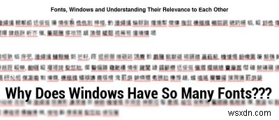 MTE 설명:Windows에 글꼴이 많은 이유는 무엇입니까?