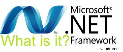 MTE 설명:.NET Framework란 무엇이며 Windows에 앱을 설치하는 데 필요한 이유