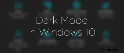 Windows 10에서 다크 모드를 활성화하는 방법