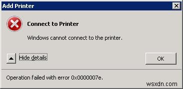 오류 0x0000007e:Windows에서 네트워크 프린터에 연결할 수 없습니다. 작업이 실패했습니다.