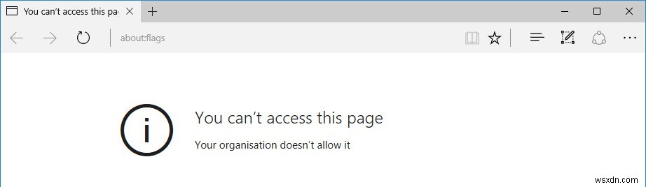 사용자가 Microsoft Edge의  about:flags  페이지에 액세스하지 못하도록 차단하는 방법