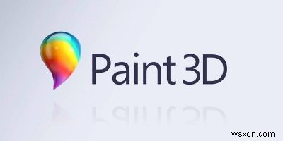  페인트 3D 란 무엇이며 어떻게 사용됩니까?