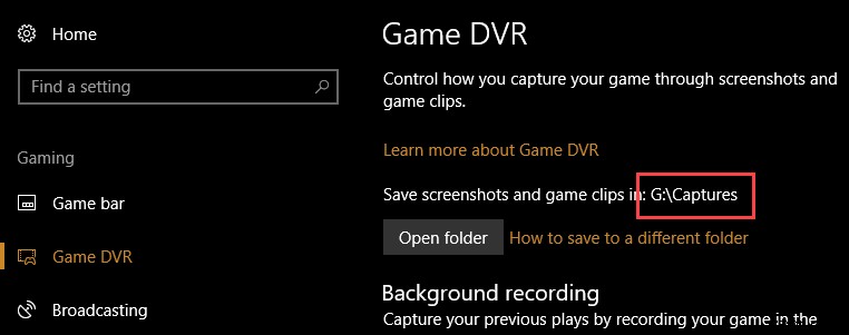 Windows 10에서 기본 게임 DVR 폴더를 변경하는 방법