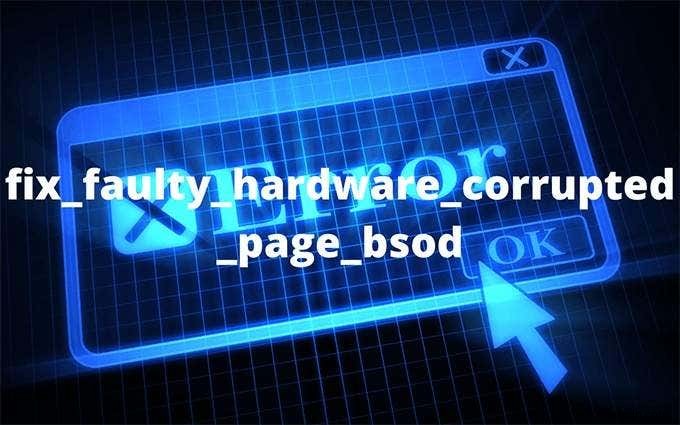 결함이 있는 하드웨어 손상 페이지 BSOD를 수정하는 방법
