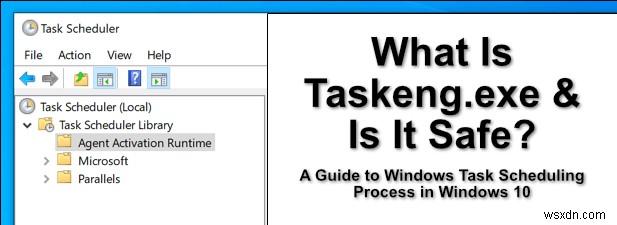 Taskeng.exe란 무엇이며 안전합니까?