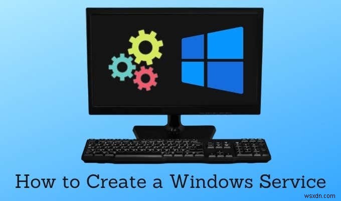 Windows 서비스를 만드는 방법 