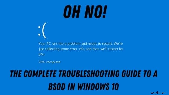 Windows 10용 Blue Screen of Death 문제 해결 가이드