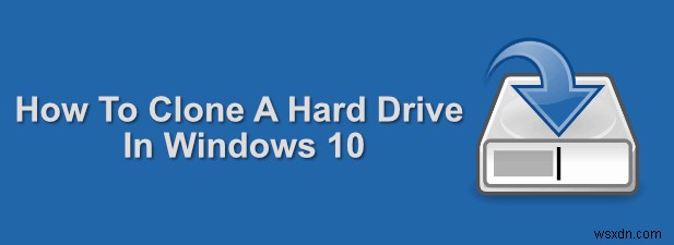 Windows 10에서 하드 드라이브를 복제하는 방법