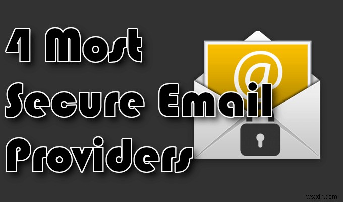 가장 안전한 4가지 이메일 제공업체 