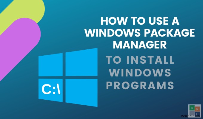 Windows 패키지 관리자를 사용하여 Windows 프로그램을 설치하는 방법 