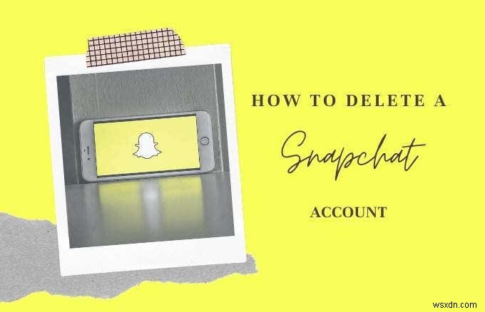 Snapchat 계정 삭제 방법