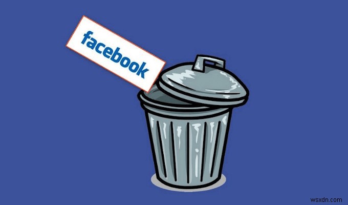 Facebook 페이지, 그룹 및 계정을 삭제하는 방법 