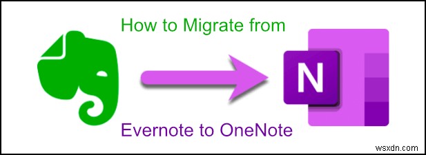 Evernote 노트를 Microsoft OneNote로 마이그레이션하는 방법