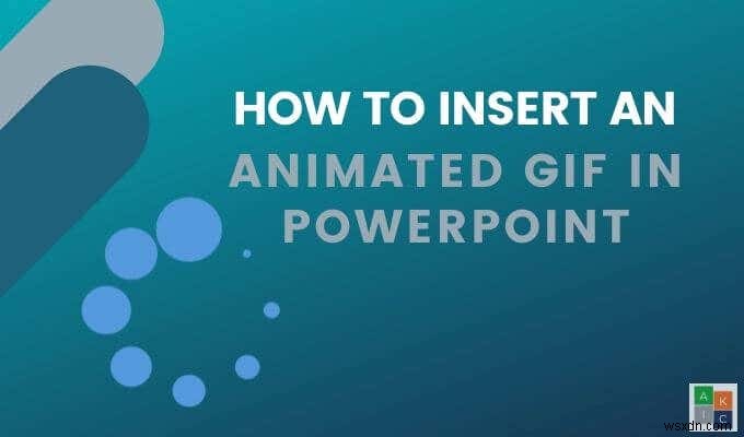 PowerPoint에 애니메이션 GIF를 삽입하는 방법