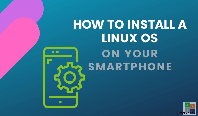 Android 휴대전화에 Linux OS를 설치하는 방법