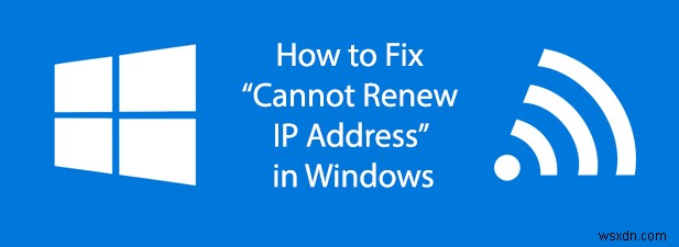 Windows에서  IP 주소를 갱신할 수 없음 을 수정하는 방법